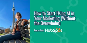 How to Start Using AI in Your Marketing (Without the Overwhelm)