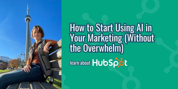 How to Start Using AI in Your Marketing (Without the Overwhelm)